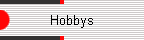 Hobbys