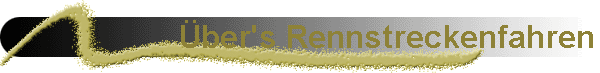 ber's Rennstreckenfahren