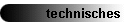 technisches